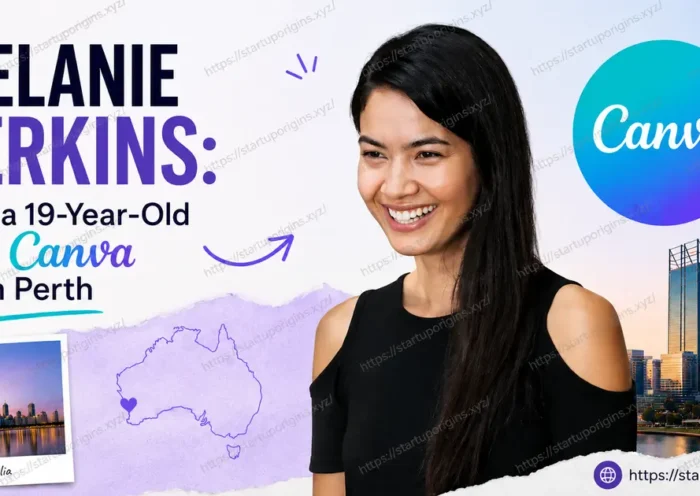 Melanie Perkins: How a 19-Year-Old Built Canva From Perth